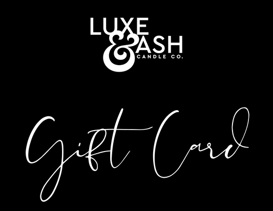 Luxe & Ash Candle Co. Merchandise Gift Card
